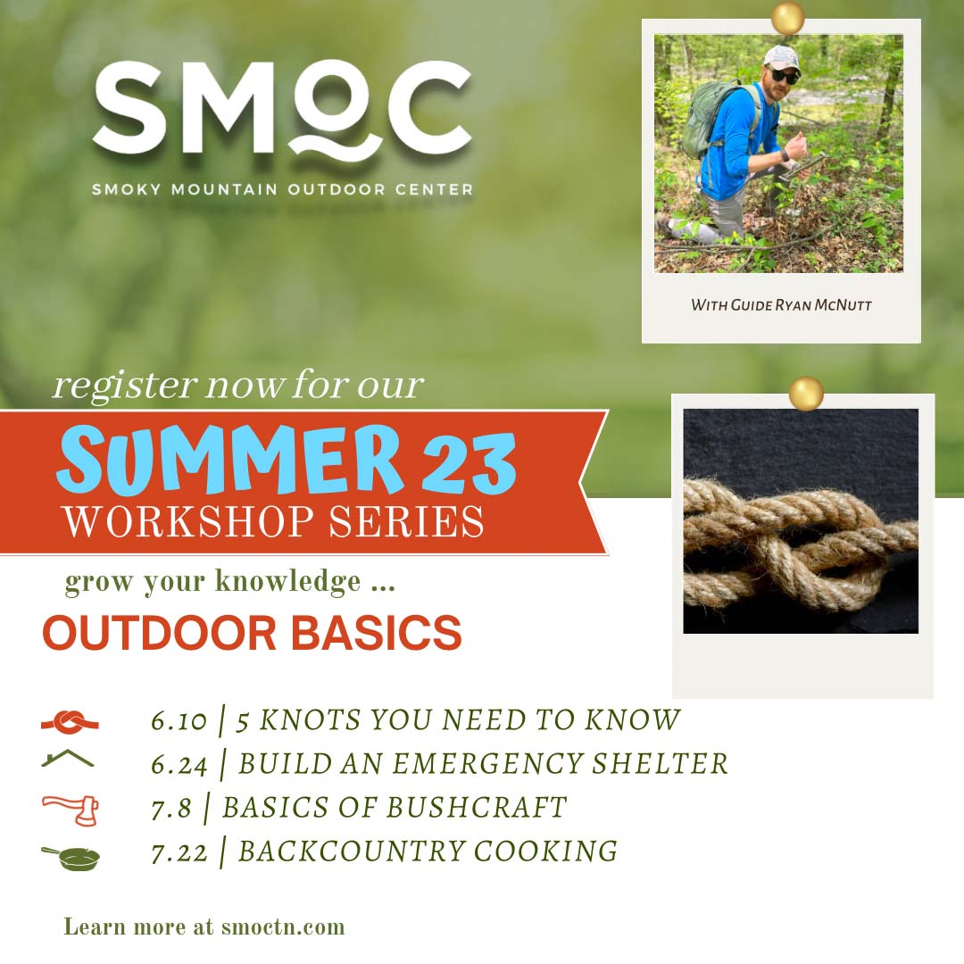 SMOC Summer Workshop Series Outdoor Basics